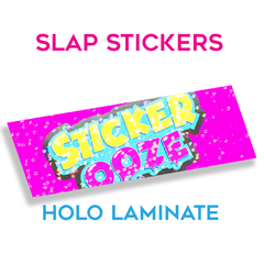 Slap stickers - Holo Laminates